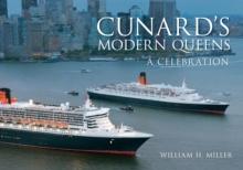 Cunard's Modern Queens : A Celebration