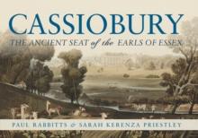 Cassiobury : The Ancient Seat of the Earls of Essex