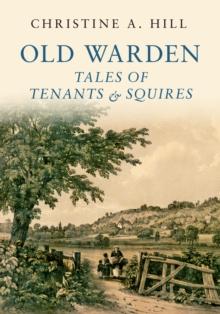 Old Warden : Tales of Tenants and Squires