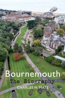 Bournemouth The Biography