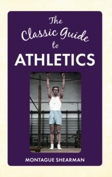 The Classic Guide to Athletics