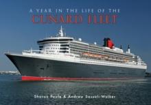 A Year in the Life of the Cunard Fleet