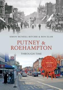 Putney & Roehampton Through Time