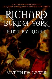 Richard, Duke of York : King by Right