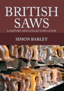 British Saws : A History and Collector's Guide