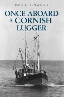 Once Aboard a Cornish Lugger