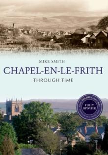 Chapel-en-le-Frith Through Time Revised Edition