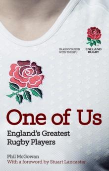 One of Us : England's Greatest Rugby Players