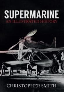 Supermarine : An Illustrated History