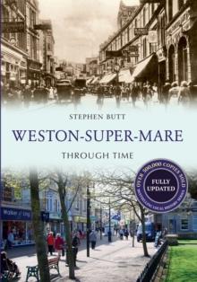 Weston-Super-Mare Through Time Revised Edition