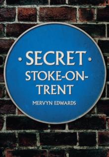 Secret Stoke-on-Trent