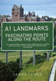 A1 Landmarks : Fascinating Points Along the Route