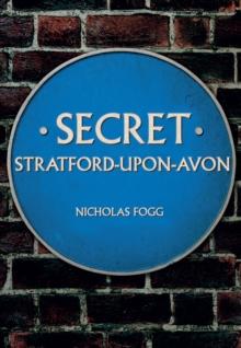 Secret Stratford-upon-Avon