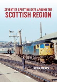 Seventies Spotting Days Around the Scottish Region