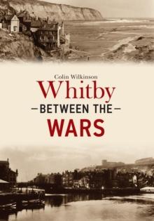 Whitby Between the Wars