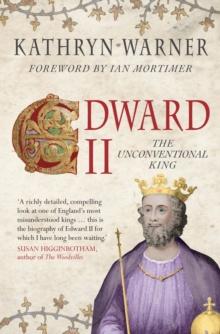 Edward II : The Unconventional King