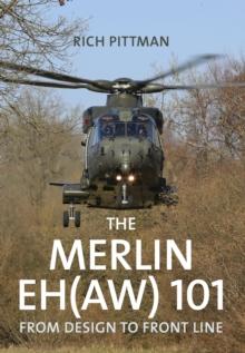 The Merlin EH(AW) 101 : From Design to Front Line