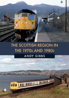 The Scottish Region in the 1970s and 1980s