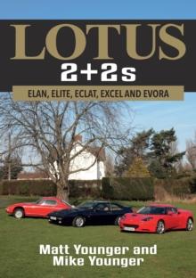 Lotus 2 + 2s : Elan, Elite, Eclat, Excel and Evora