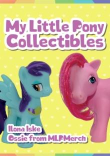 My Little Pony Collectibles