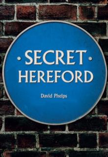 Secret Hereford