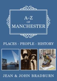 A-Z of Manchester : Places-People-History