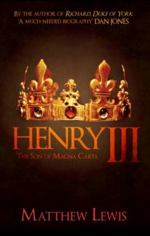 Henry III : The Son of Magna Carta