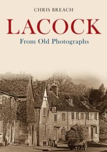 Lacock From Old Photographs