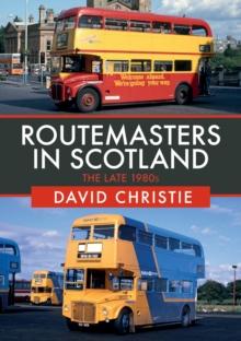 Routemasters in Scotland : The Late 1980s