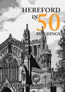 Hereford in 50 Buildings