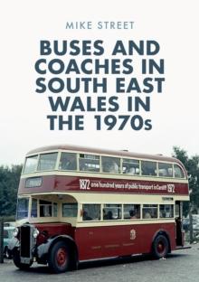 Buses and Coaches in South East Wales in the 1970s