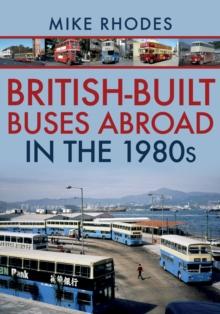 British-Built Buses Abroad in the 1980s