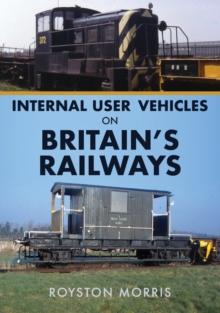 Internal User Vehicles on Britain's Railways