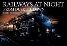 Railways at Night: From Dusk Til Dawn