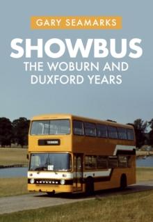 Showbus : The Woburn and Duxford Years