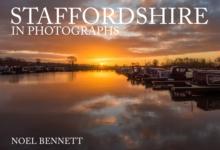 Staffordshire in Photographs