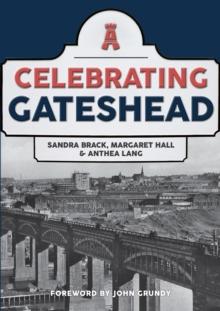 Celebrating Gateshead