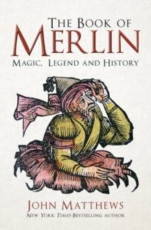 The Book of Merlin : Magic, Legend and History