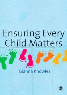 Ensuring Every Child Matters : A Critical Approach