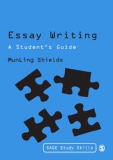 Essay Writing : A Student's Guide