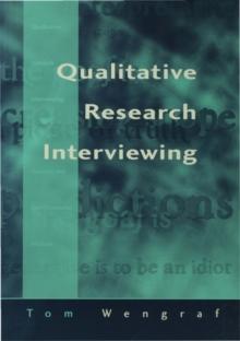 Qualitative Research Interviewing : Biographic Narrative and Semi-Structured Methods