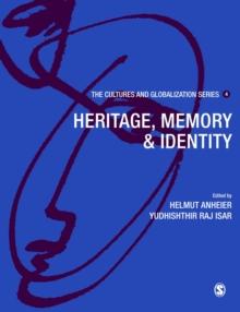 Cultures and Globalization : Heritage, Memory and Identity