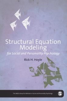 Structural Equation Modeling for Social and Personality Psychology