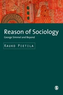 Reason of Sociology : George Simmel and Beyond