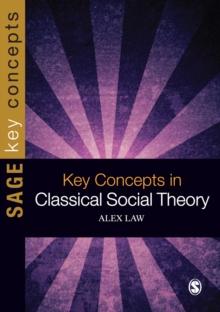 Key Concepts in Classical Social Theory