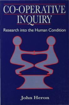 Co-Operative Inquiry : Research into the Human Condition