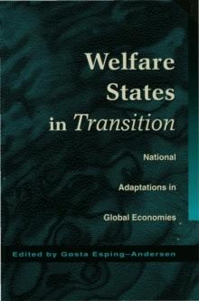 Welfare States in Transition : National Adaptations in Global Economies