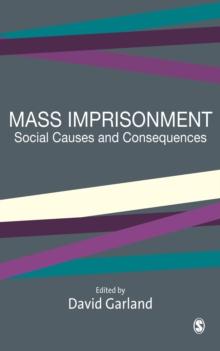 Mass Imprisonment : Social Causes and Consequences