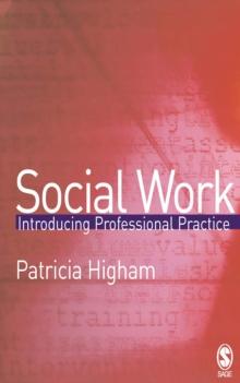 Social Work : Introducing Professional Practice