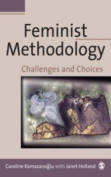 Feminist Methodology : Challenges and Choices